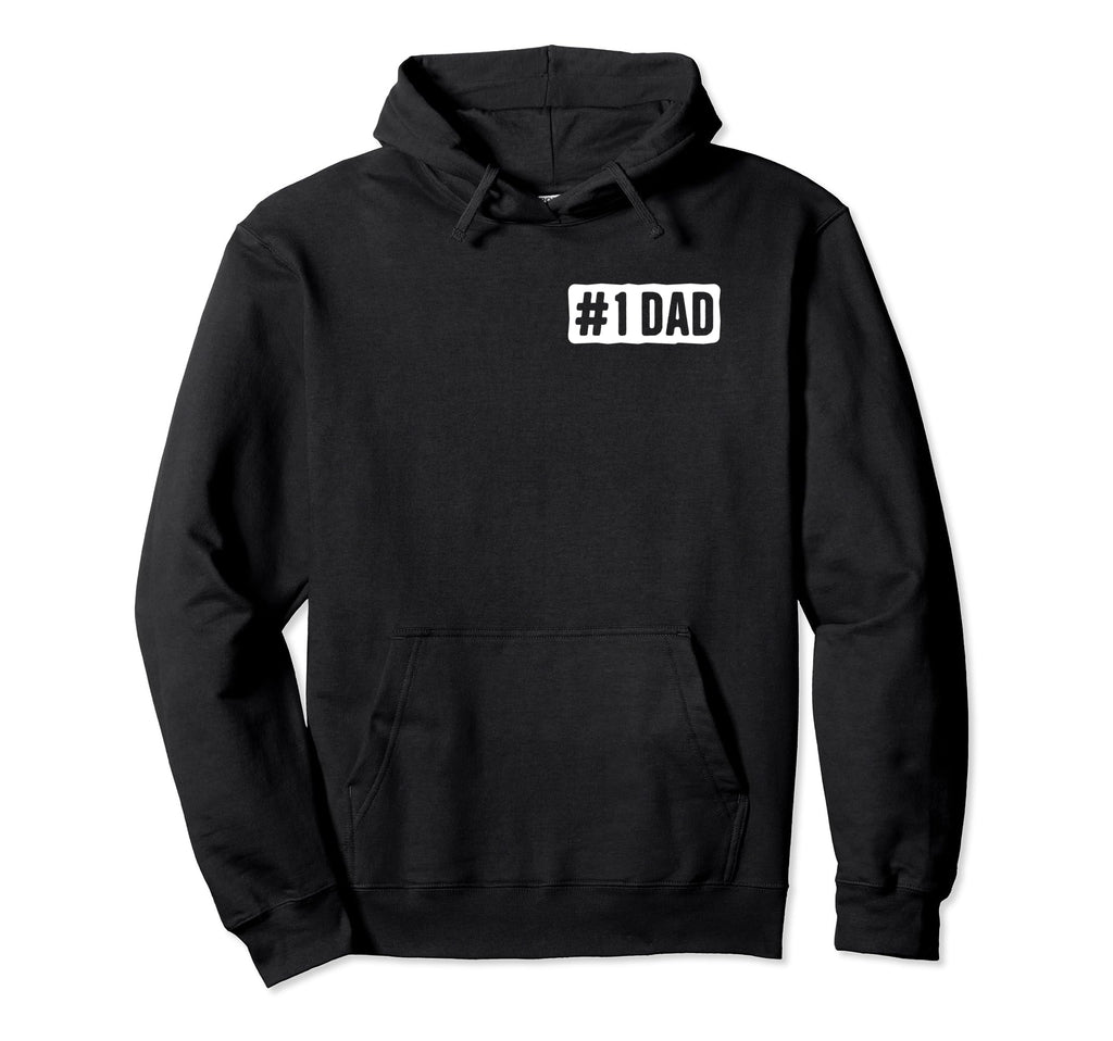 1 Dad 1 Daddy Number One Dad Best Hoodie - Fun Novelty Design for Adults - T-Shirt, Sweatshirt, Hoodie