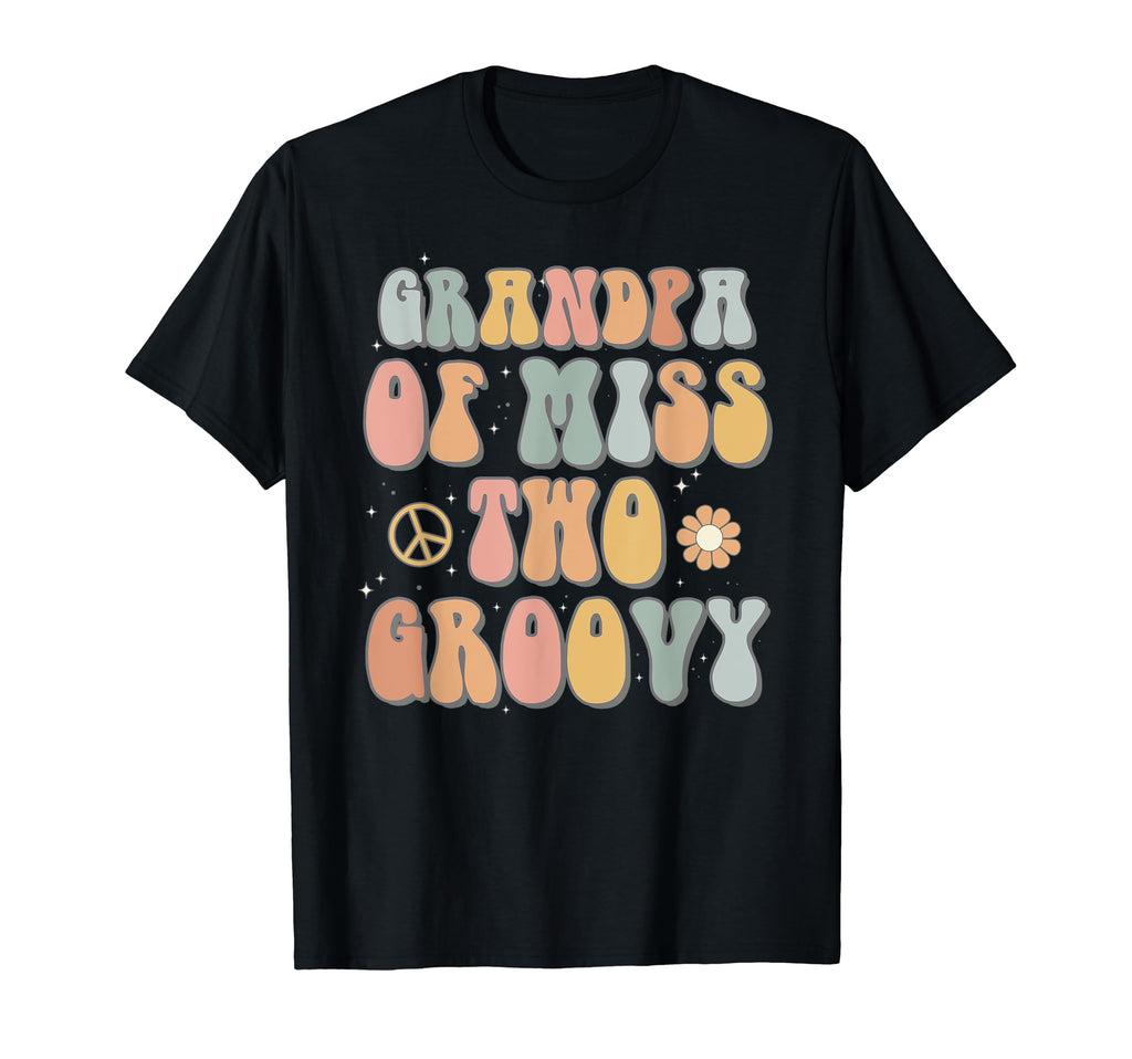 Grandpa Two Groovy Second Birthday T-Shirt - Fun Novelty Design Men Women - T-Shirt, Sweatshirt, Hoodie