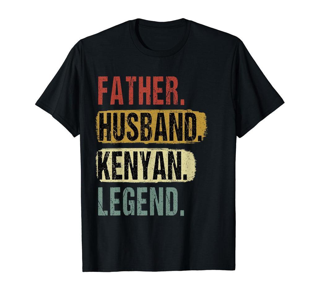 Father Husband Kenyan Legend Kenya Dad T-Shirt - Novelty Apparel Unisex - T-Shirt, Sweatshirt, Hoodie