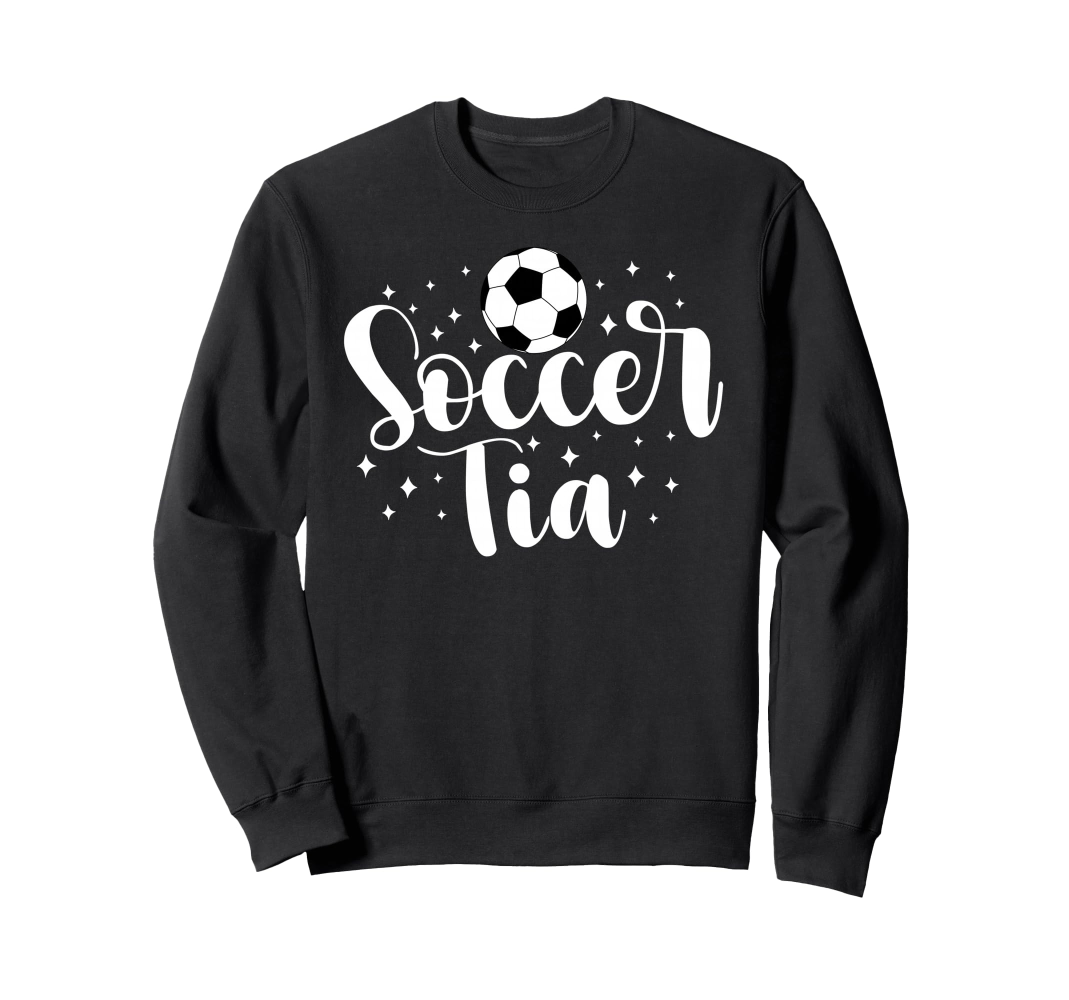 Soccer Tia Soccer Player Tia Sweatshirt - Novelty Apparel for Adults - T-Shirt, Sweatshirt, Hoodie