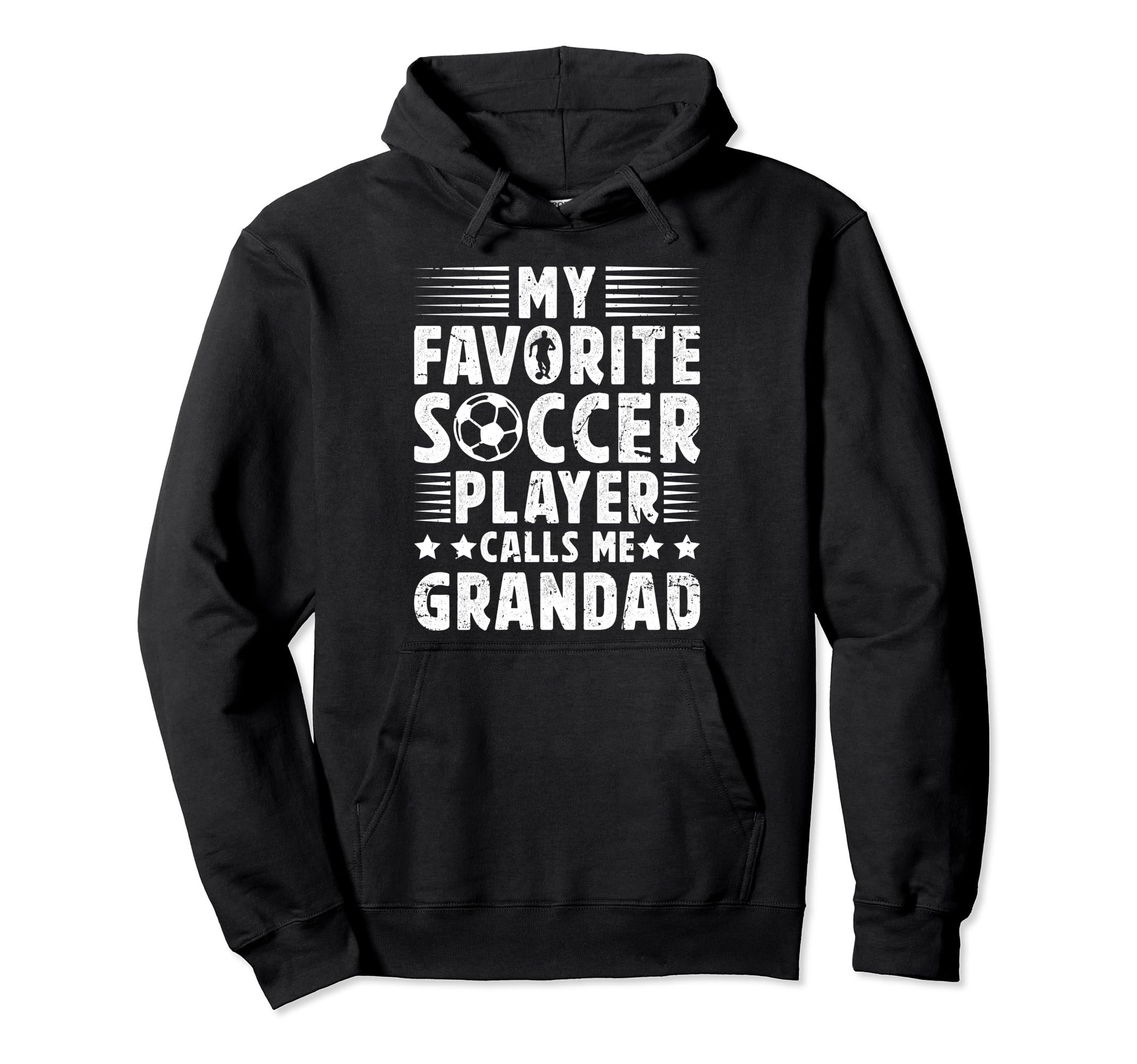 My Favorite Soccer Player Grandad Hoodie - Novelty Apparel for Adults - T-Shirt, Sweatshirt, Hoodie