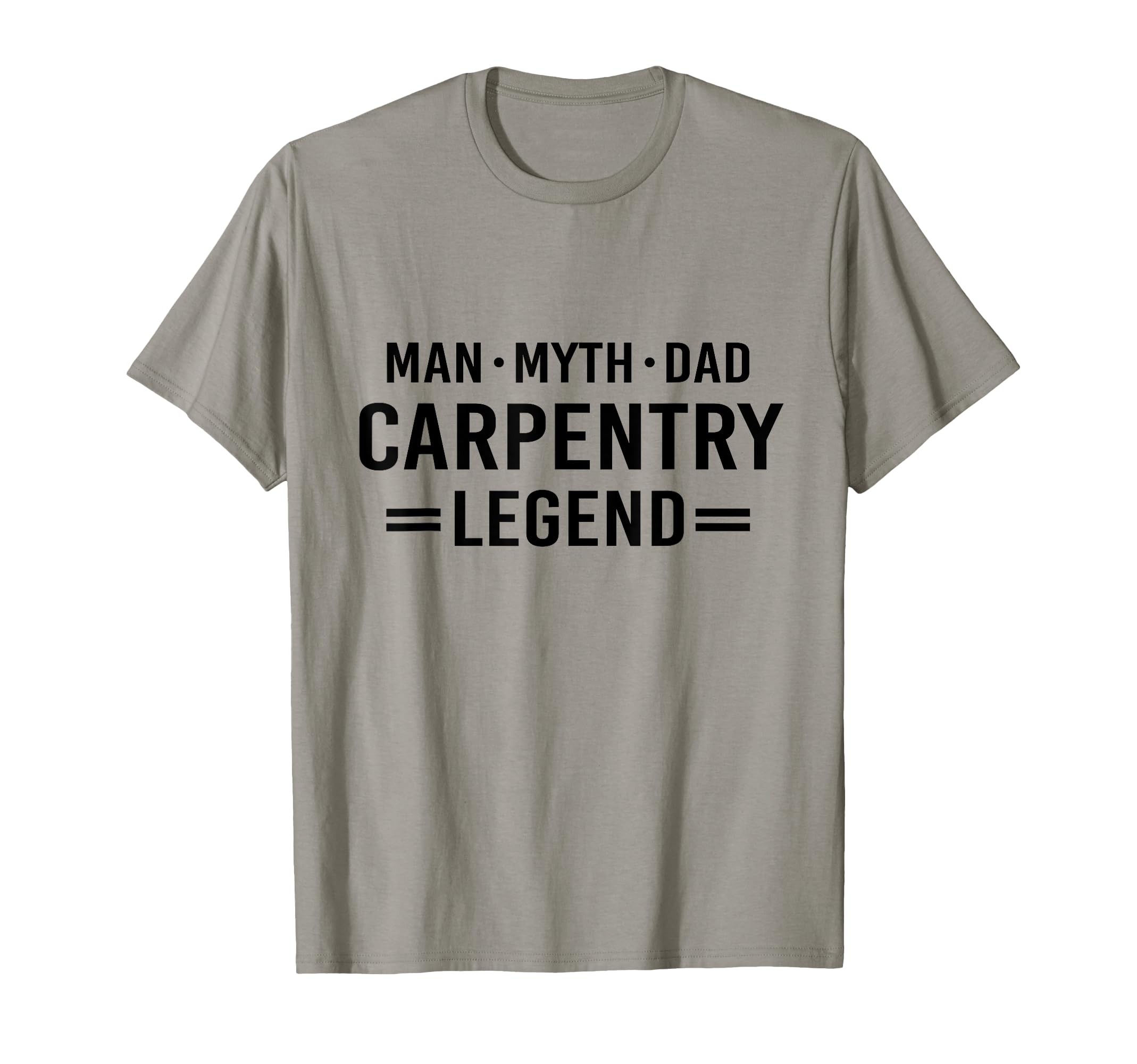 Myth Legend Dad Carpenter T-Shirt - Unique Graphic Men Women - T-Shirt, Sweatshirt, Hoodie
