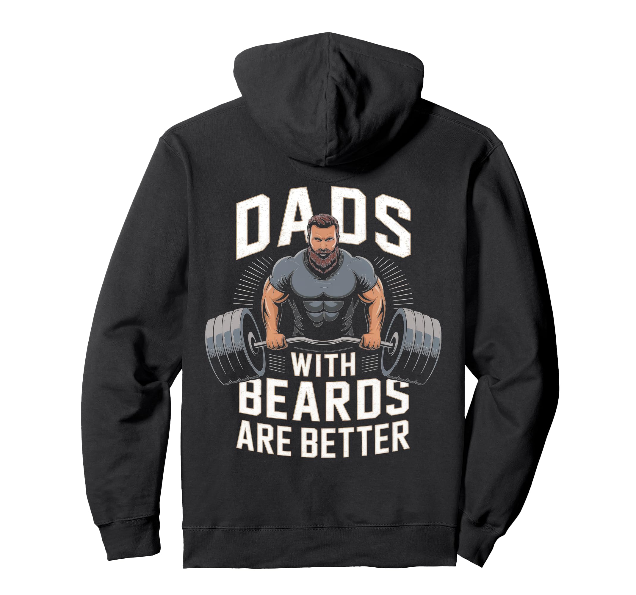 Dads Beards Are Better Muscle Dad Hoodie - Novelty Apparel for Adults - T-Shirt, Sweatshirt, Hoodie