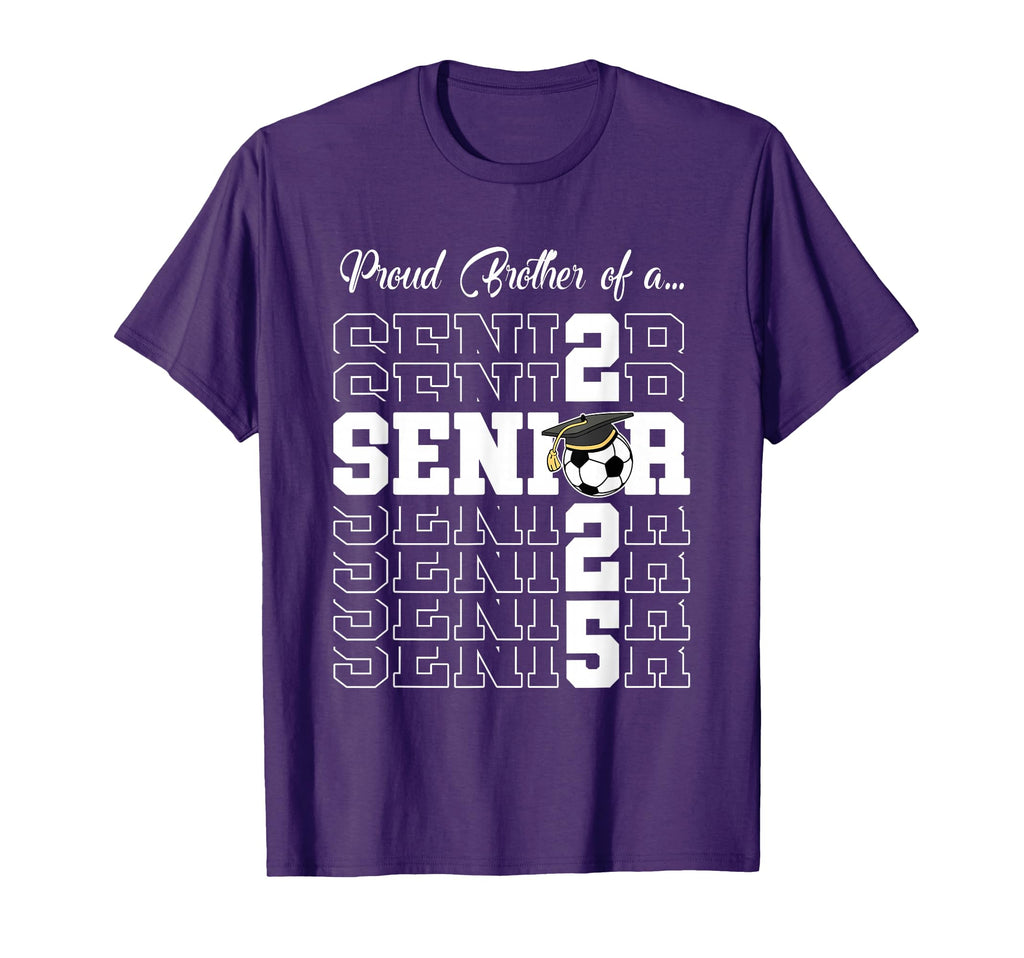 Senior 2025 Soccer Brother Gift T-Shirt - Casual Everyday Wear Men Women - T-Shirt, Sweatshirt, Hoodie