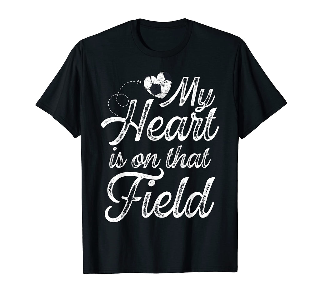 My Heart Is That Field Soccer Mom T-Shirt - Graphic Print Men Women - T-Shirt, Sweatshirt, Hoodie