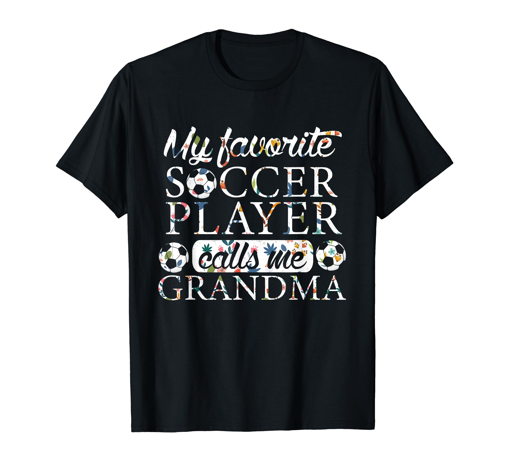 My Favorite Soccer Player Calls Me T-Shirt - Trendy Graphic Men Women - T-Shirt, Sweatshirt, Hoodie