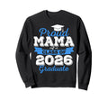 Super Proud Mama 2026 Graduate Sweatshirt - Graphic Print for Adults - T-Shirt, Sweatshirt, Hoodie