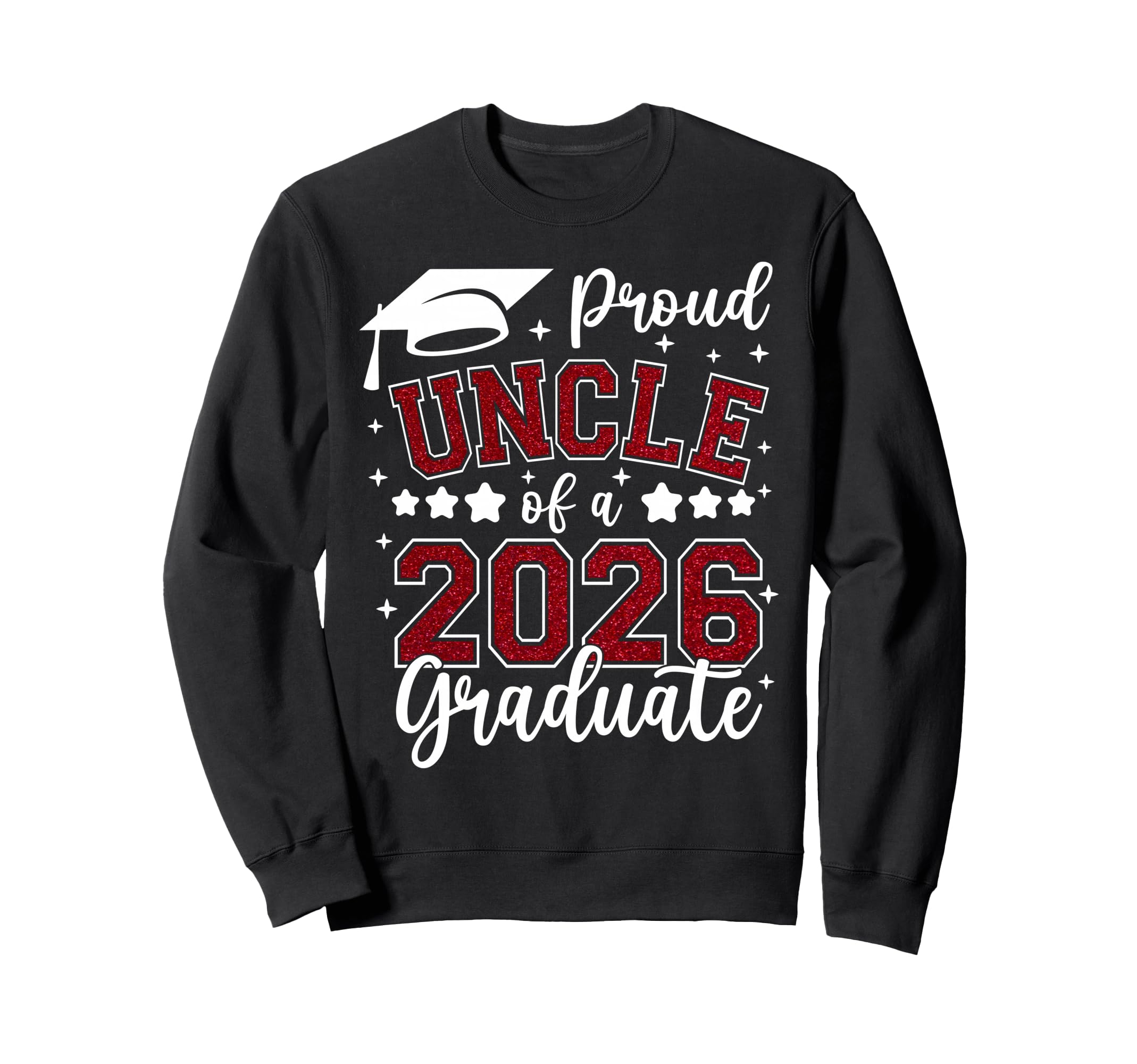 Proud Uncle 2026 Graduate Senior Sweatshirt - Graphic Print for Adults - T-Shirt, Sweatshirt, Hoodie