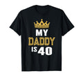 My Daddy Is 40 Years Old 40Th Dads T-Shirt - Trendy Graphic Unisex - T-Shirt, Sweatshirt, Hoodie