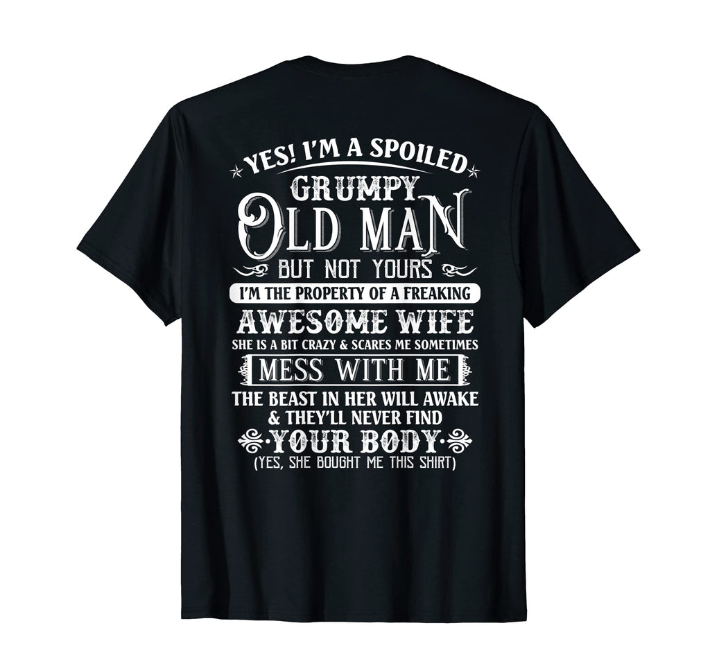 Yes Im Spoiled Grumpy Old Awesome T-Shirt - Custom Art Print Men Women - T-Shirt, Sweatshirt, Hoodie