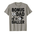 Bonus Dad Baller Soccer Bonus Dad Soccer T-Shirt - Graphic Print Unisex - T-Shirt, Sweatshirt, Hoodie