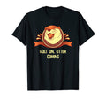 Holt Otter Coming Otter Lover Dad Jokes T-Shirt - Custom Art Print Unisex - T-Shirt, Sweatshirt, Hoodie