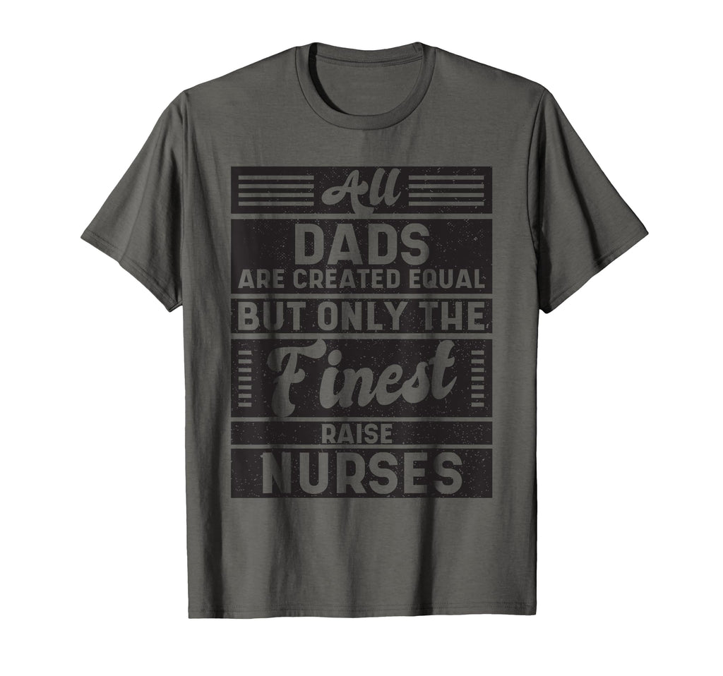 All Dads Are Created Equal But T-Shirt - Casual Everyday Wear Men Women - T-Shirt, Sweatshirt, Hoodie