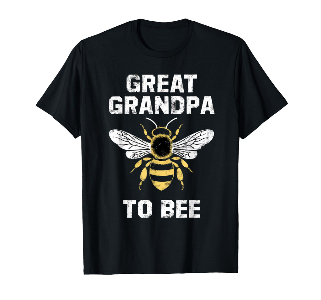 Great Grandpa To Bee Pregnancy T-Shirt - Minimalist Print Men Women - T-Shirt, Sweatshirt, Hoodie