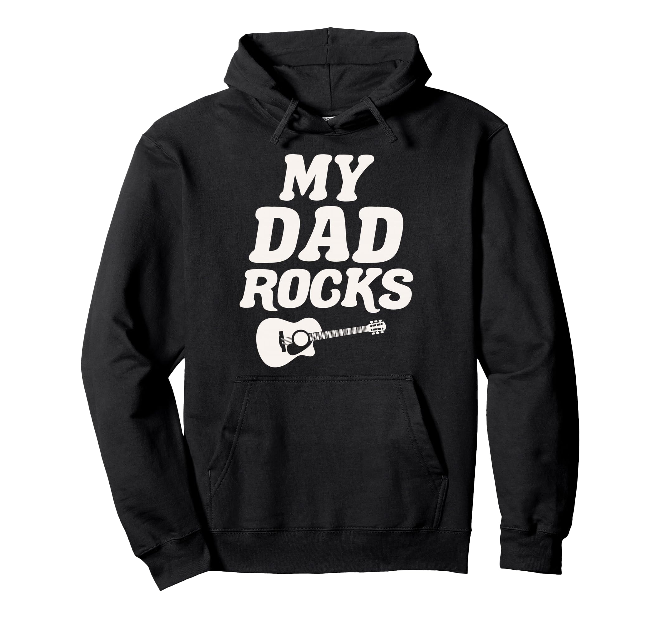 My Dad Rocks Daddy Pa Fathers Day Best Dad Hoodie - Novelty Apparel Unisex - T-Shirt, Sweatshirt, Hoodie