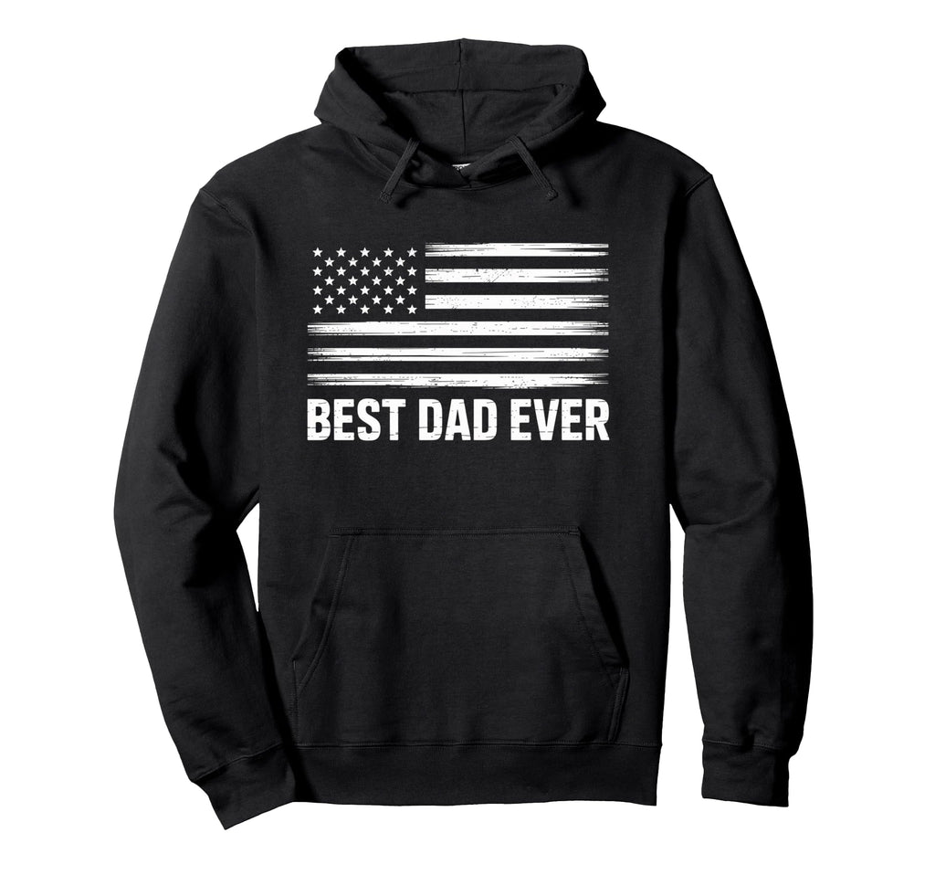 Best Dad Funny Fathers Day Proud Father Hoodie - Trendy Graphic Men Women - T-Shirt, Sweatshirt, Hoodie