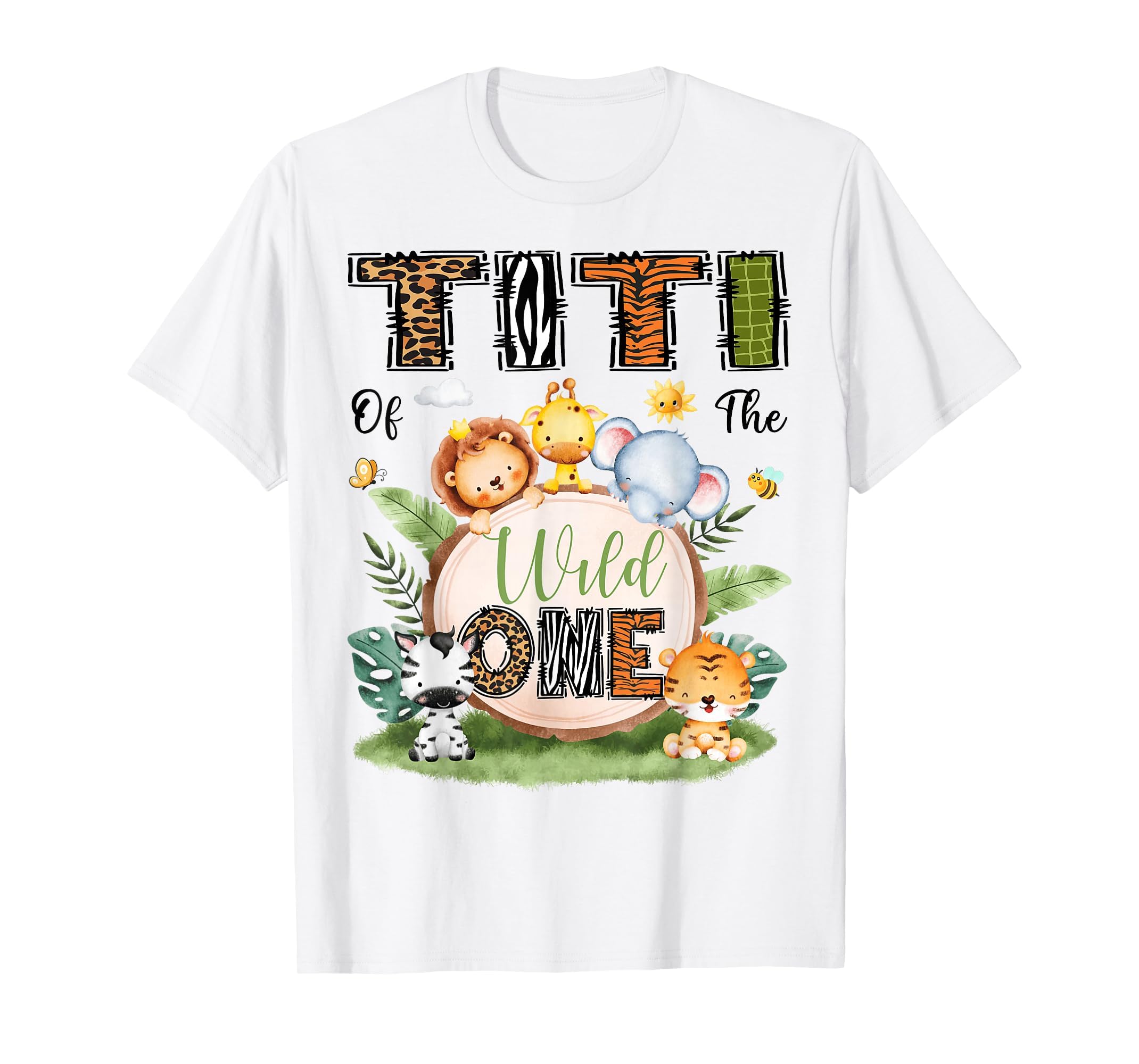 Titi Wild One 1St Bday Safari Woodland T-Shirt - Graphic Print Men Women - T-Shirt, Sweatshirt, Hoodie
