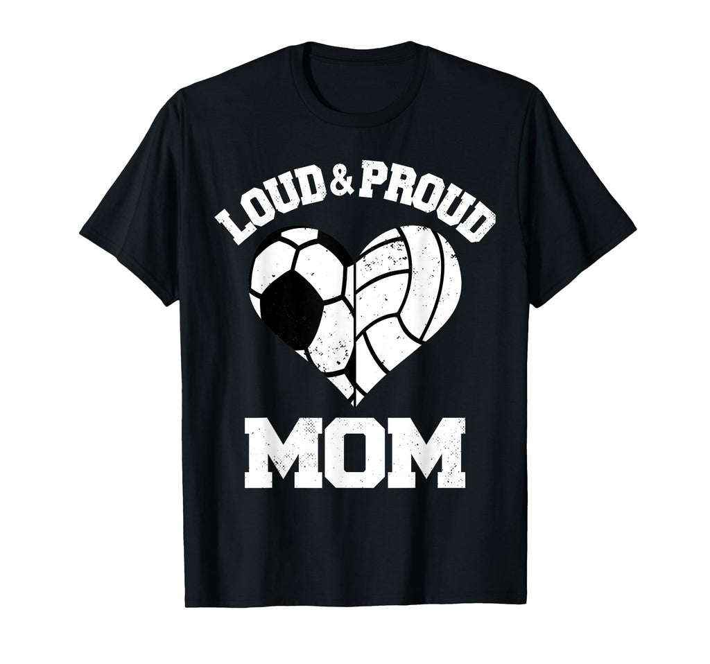 Loud Proud Mom Soccer Volleyball Heart T-Shirt - Custom Art Print Unisex - T-Shirt, Sweatshirt, Hoodie
