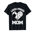 Loud Proud Mom Soccer Volleyball Heart T-Shirt - Custom Art Print Unisex - T-Shirt, Sweatshirt, Hoodie