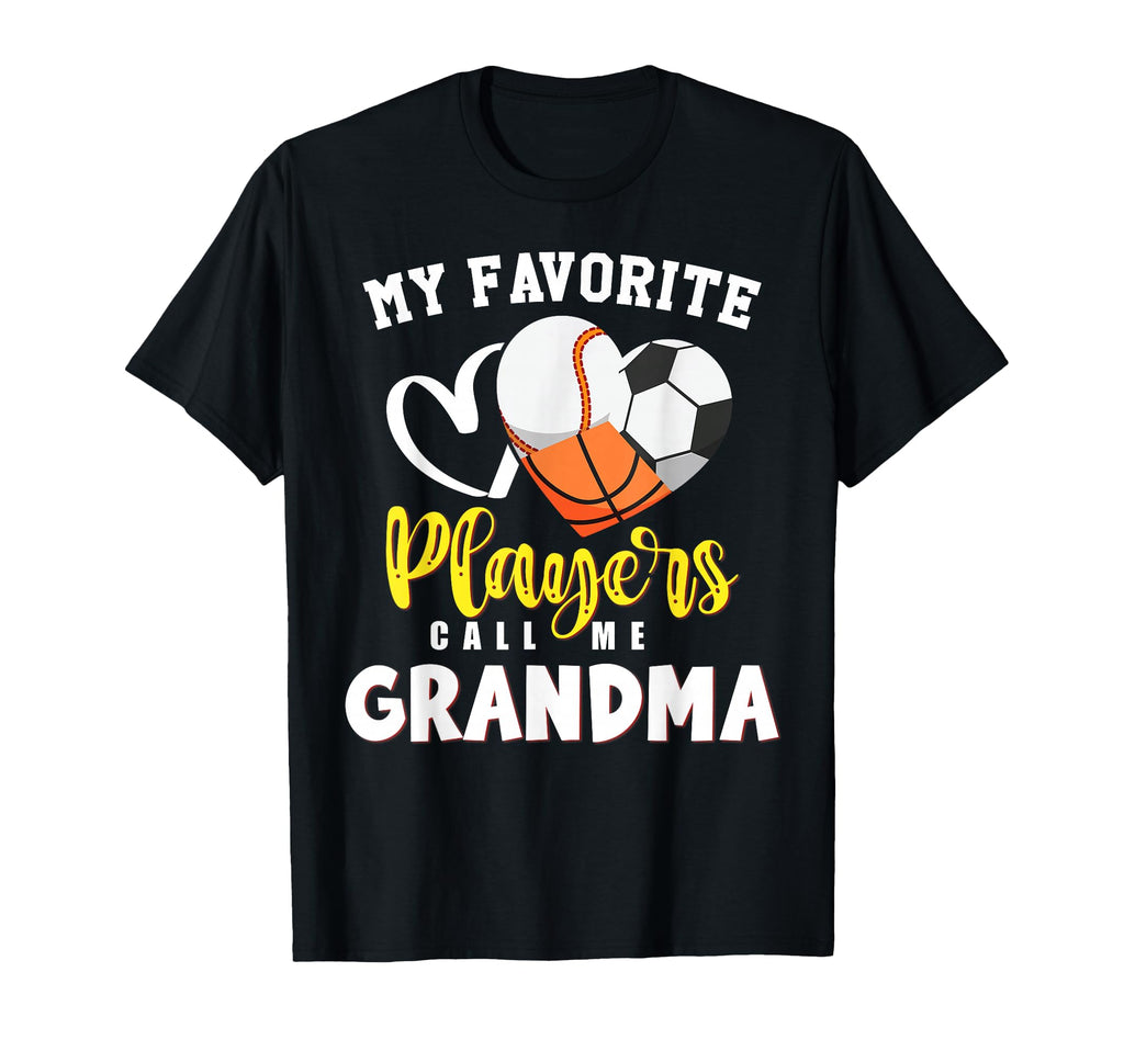 Grandma My Favorite Baseball T-Shirt - Casual Everyday Wear for Adults - T-Shirt, Sweatshirt, Hoodie