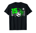 15Th Birthday Soccer 15 Year Old Soccer T-Shirt - Trendy Graphic Men Women - T-Shirt, Sweatshirt, Hoodie