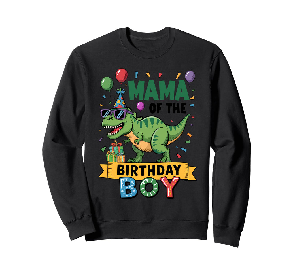 Mama Birthday Family Matching Sweatshirt - Casual Everyday Wear Unisex - T-Shirt, Sweatshirt, Hoodie