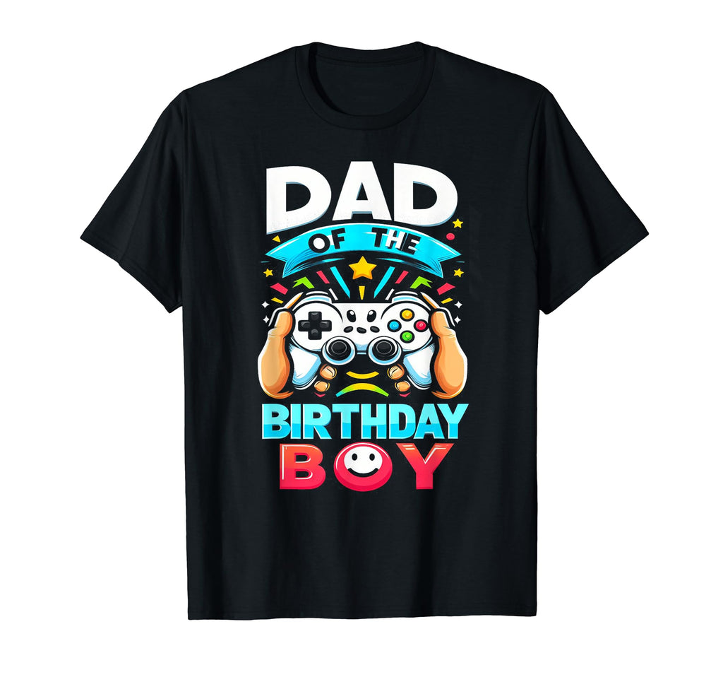 Dad Birthday Matching Video Gamer T-Shirt - Casual Everyday Wear Men Women - T-Shirt, Sweatshirt, Hoodie