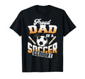 Proud Dad Soccer Senior Class 2027 T-Shirt - Casual Everyday Wear Unisex - T-Shirt, Sweatshirt, Hoodie