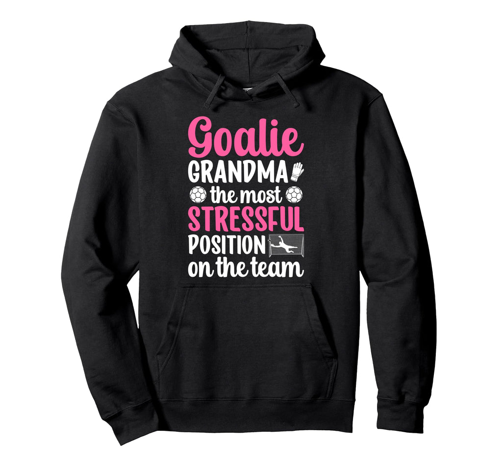 Funny Soccer Goalie Grandma Soccer Hoodie - Aesthetic Graphic for Adults - T-Shirt, Sweatshirt, Hoodie