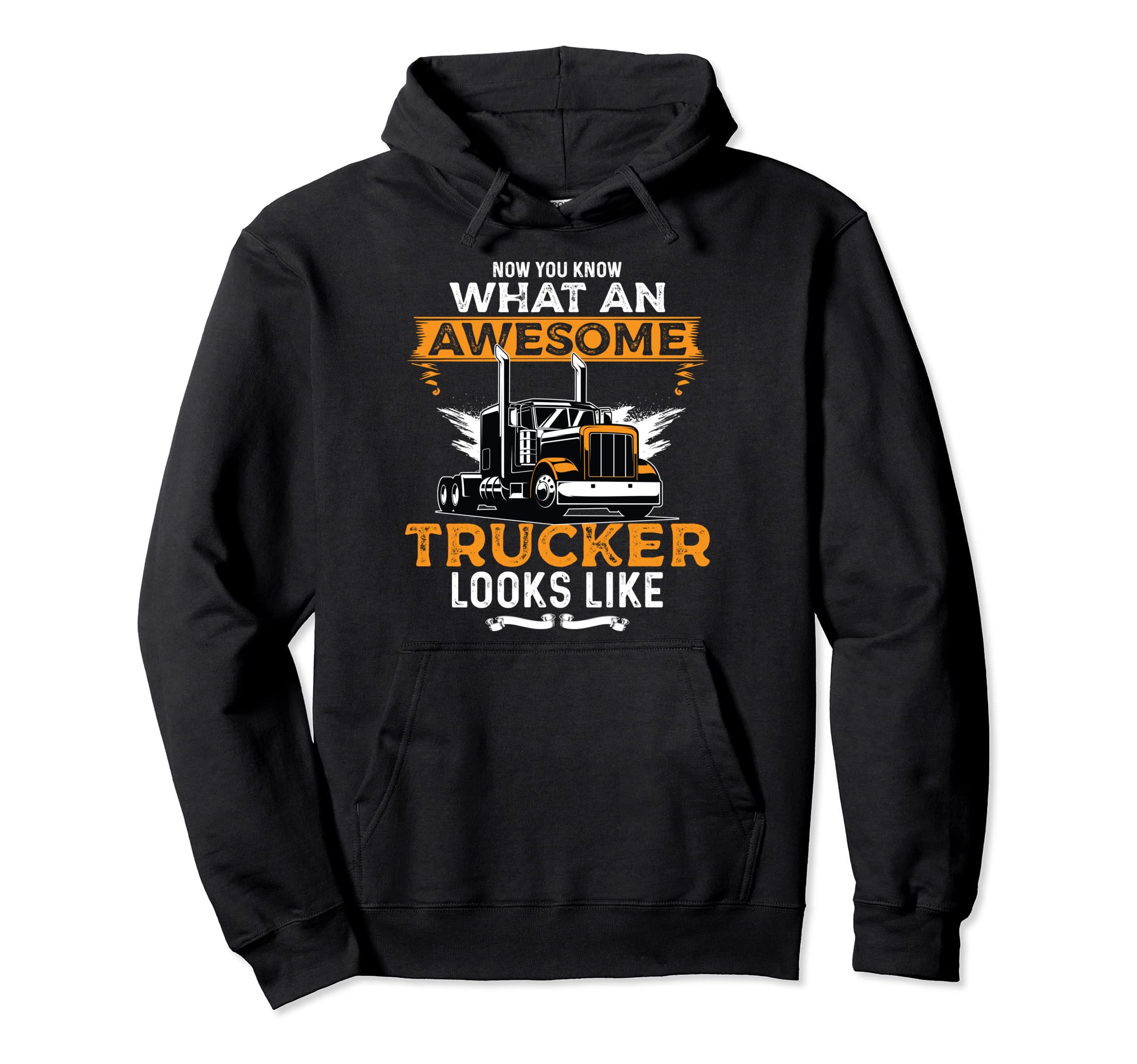 Funny Trucker Truck Driver Trucking Dads Hoodie - Unique Graphic Men Women - T-Shirt, Sweatshirt, Hoodie