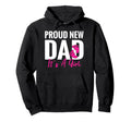Proud New Dad Its Promoted To Dad Hoodie - Aesthetic Graphic for Adults - T-Shirt, Sweatshirt, Hoodie