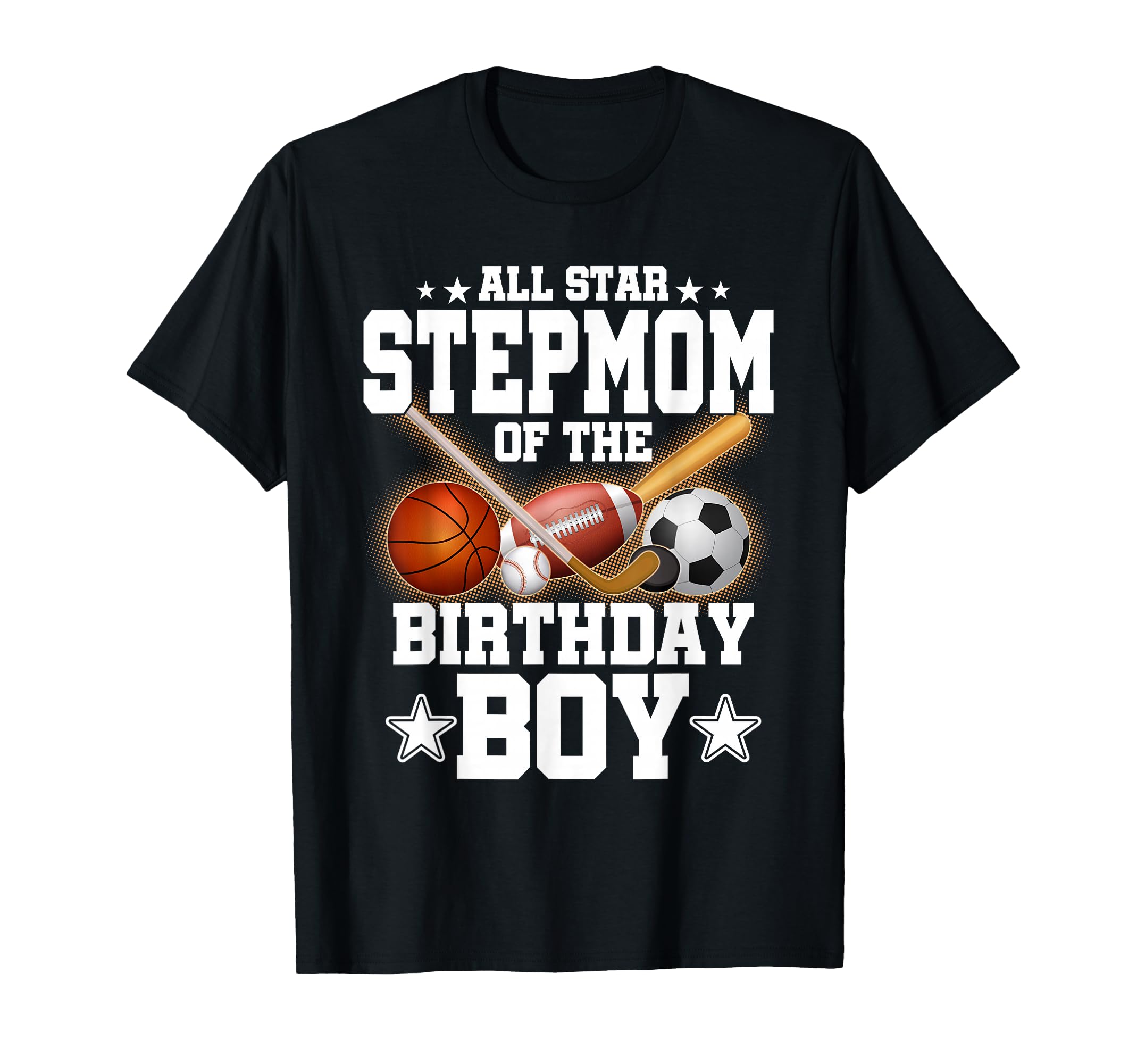 All Star Stepmom Birthday Basketball T-Shirt - Streetwear Style for Adults - T-Shirt, Sweatshirt, Hoodie