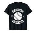 Raising Ballers Baseball Softball Players T-Shirt - Novelty Apparel Unisex - T-Shirt, Sweatshirt, Hoodie