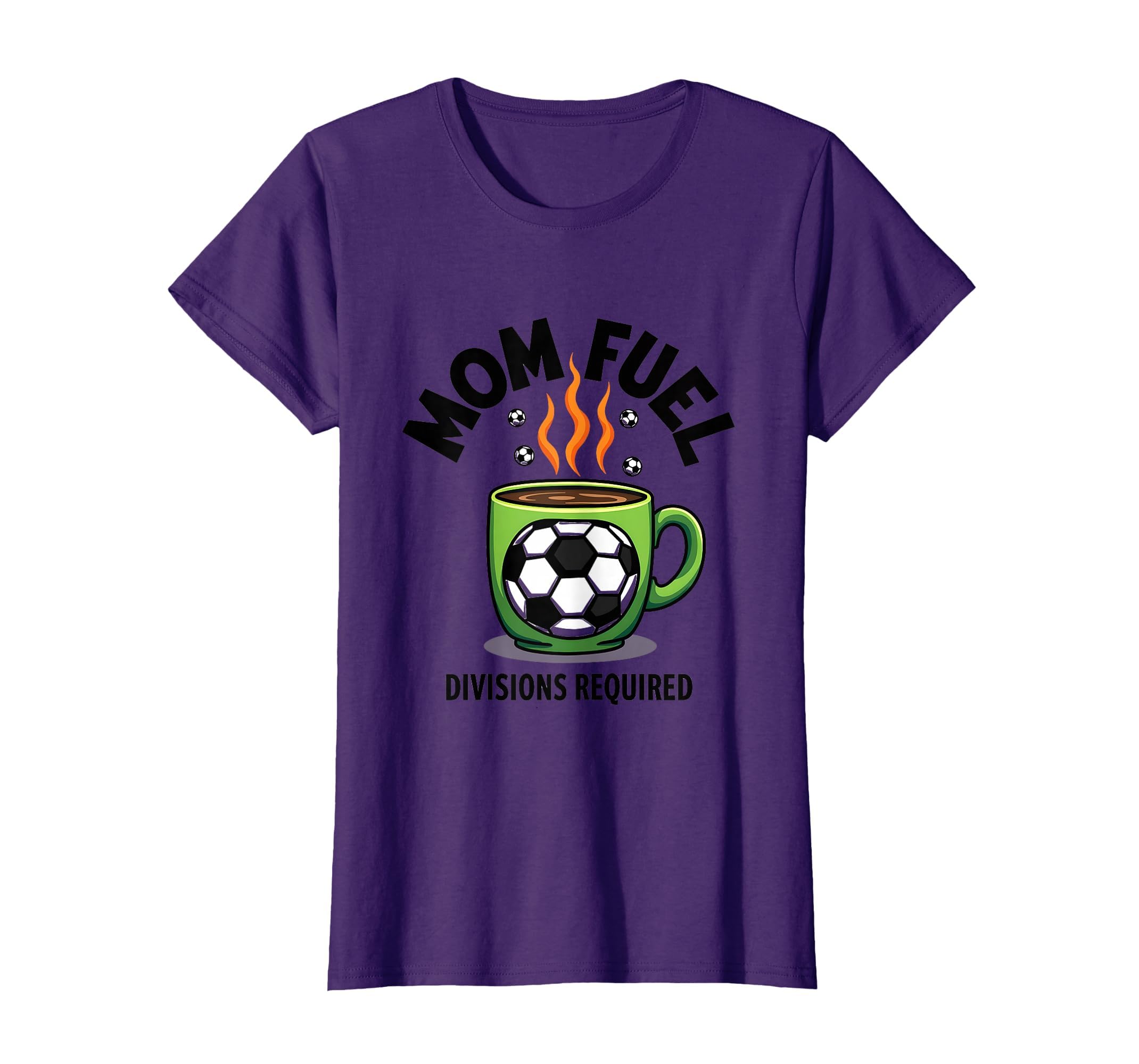Mom Fuel Divisions Required T-Shirt - Casual Everyday Wear Men Women - T-Shirt, Sweatshirt, Hoodie