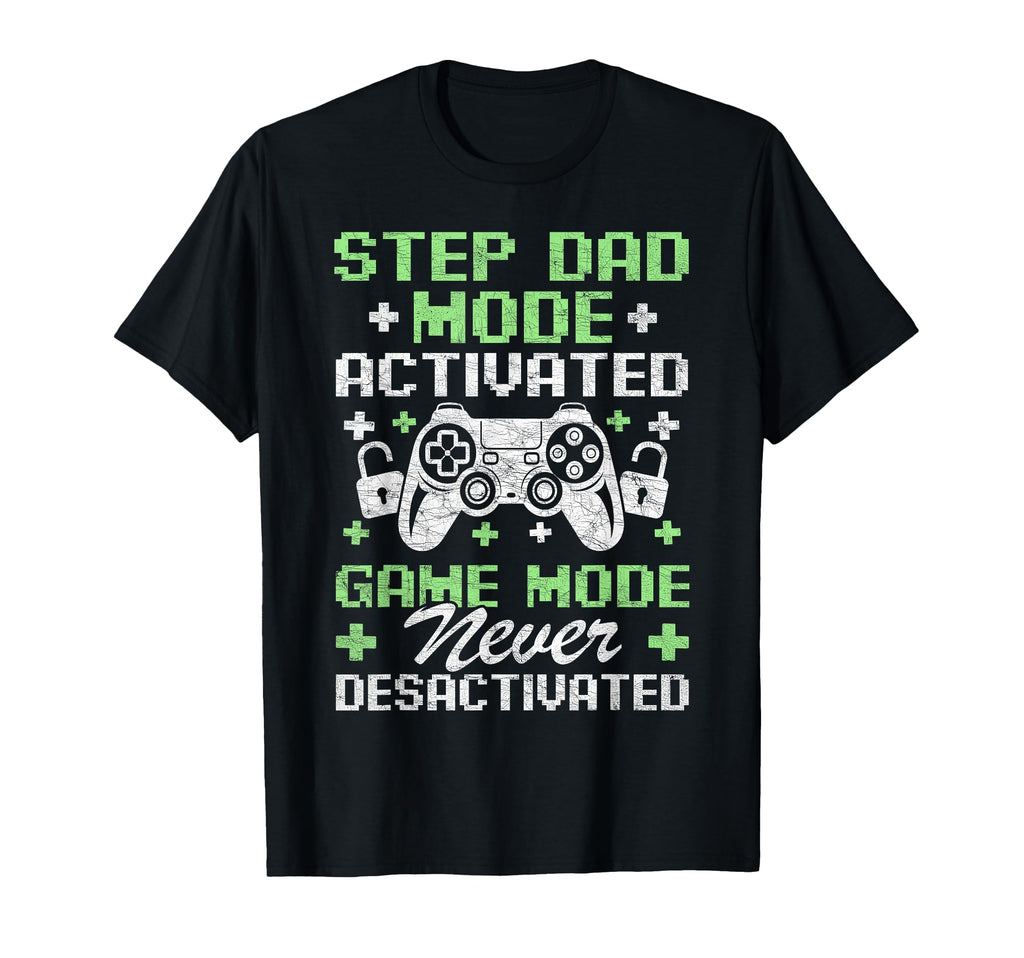Gamer Stepdad Fathers Day Step Dad Mode T-Shirt - Aesthetic Graphic Unisex - T-Shirt, Sweatshirt, Hoodie