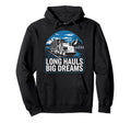 Long Haul Trucker Truck Driver Proud Hoodie - Streetwear Style Unisex - T-Shirt, Sweatshirt, Hoodie