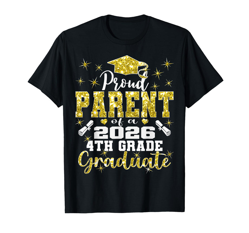 Proud Parent 4Th Grade Graduate 2026 T-Shirt - Minimalist Print Men Women - T-Shirt, Sweatshirt, Hoodie
