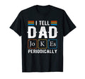 I Tell Dad Jokes Periodically Science T-Shirt - Streetwear Style Unisex - T-Shirt, Sweatshirt, Hoodie