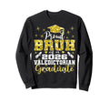 Proud Bruh 2026 Valedictorian Sweatshirt - Graphic Print Men Women - T-Shirt, Sweatshirt, Hoodie