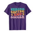 Funny Weekends Coffee And Soccer T-Shirt - Fun Novelty Design for Adults - T-Shirt, Sweatshirt, Hoodie