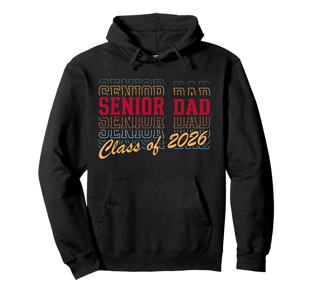 Senior Dad Class 2026 Striped Hoodie - Fun Novelty Design Men Women - T-Shirt, Sweatshirt, Hoodie