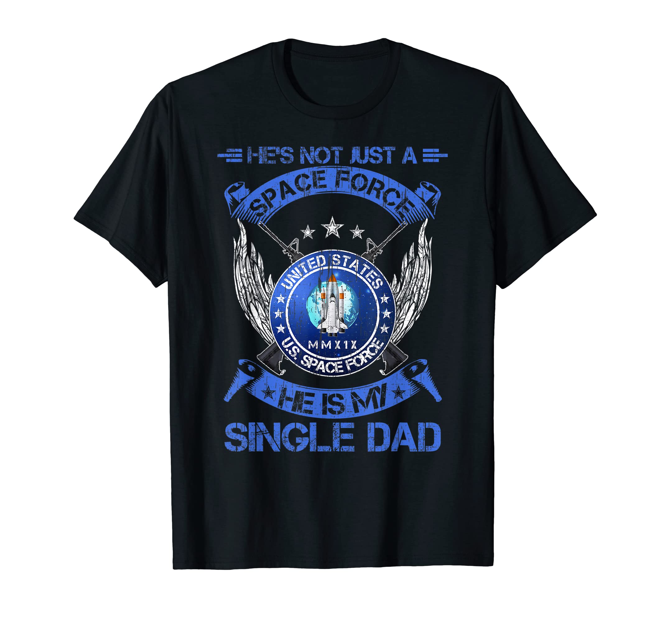 Hes Not Just Us Space Force Veteran He T-Shirt - Novelty Apparel Men Women - T-Shirt, Sweatshirt, Hoodie