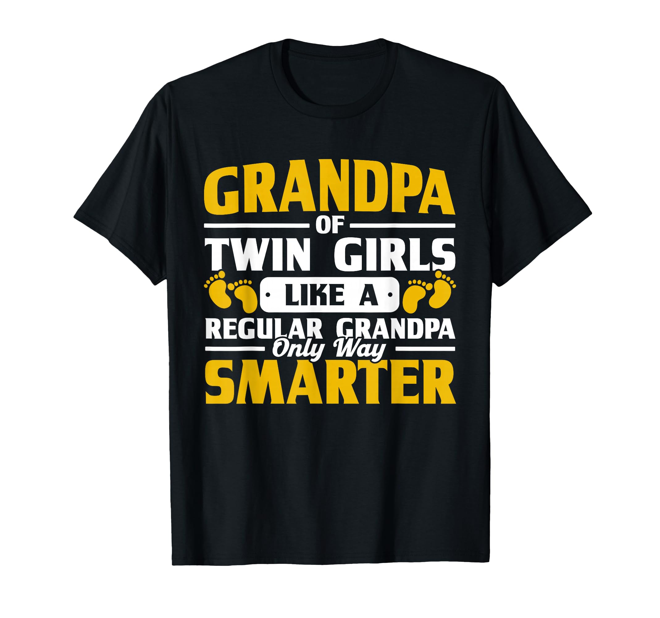 Grandpa Twin Way Smarter Grandad T-Shirt - Casual Everyday Wear Men Women - T-Shirt, Sweatshirt, Hoodie