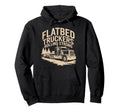 Flatbed Trucker Truck Driver Proud Hoodie - Aesthetic Graphic for Adults - T-Shirt, Sweatshirt, Hoodie