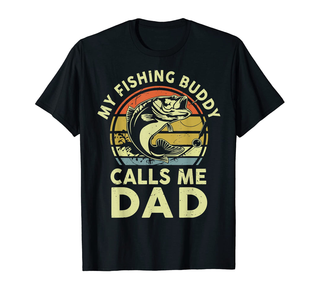 Mens My Fishing Buddy Calls Me Dad T-Shirt - Minimalist Print for Adults - T-Shirt, Sweatshirt, Hoodie