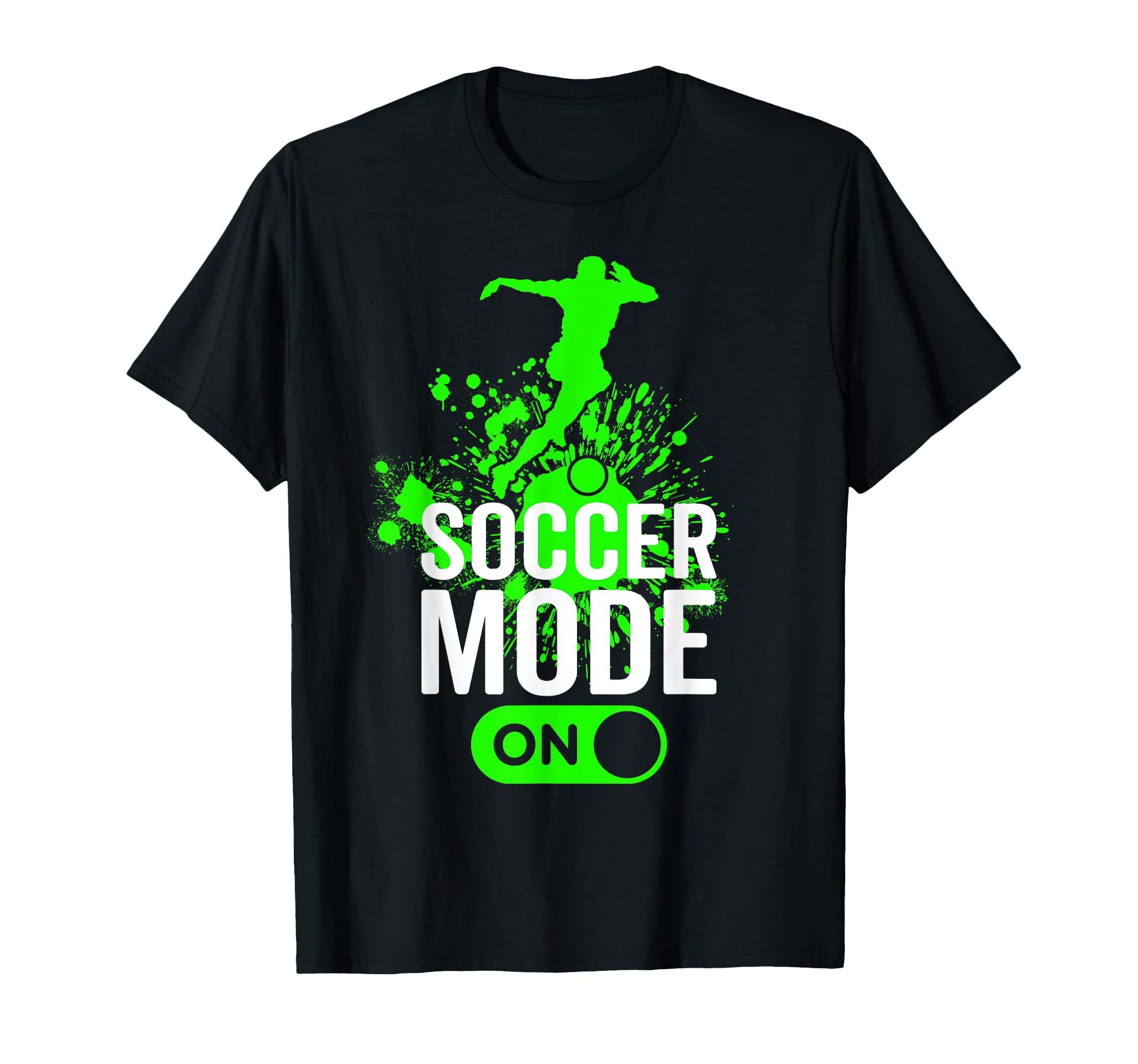 Soccer Mode Funny Football Soccer T-Shirt - Aesthetic Graphic Men Women - T-Shirt, Sweatshirt, Hoodie