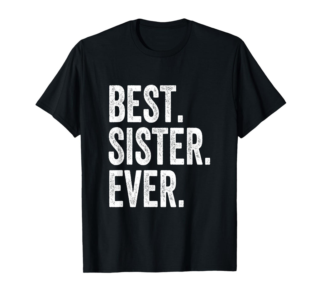 Best Sister Gifts Co T-Shirt - Custom Art Print for Adults - T-Shirt, Sweatshirt, Hoodie