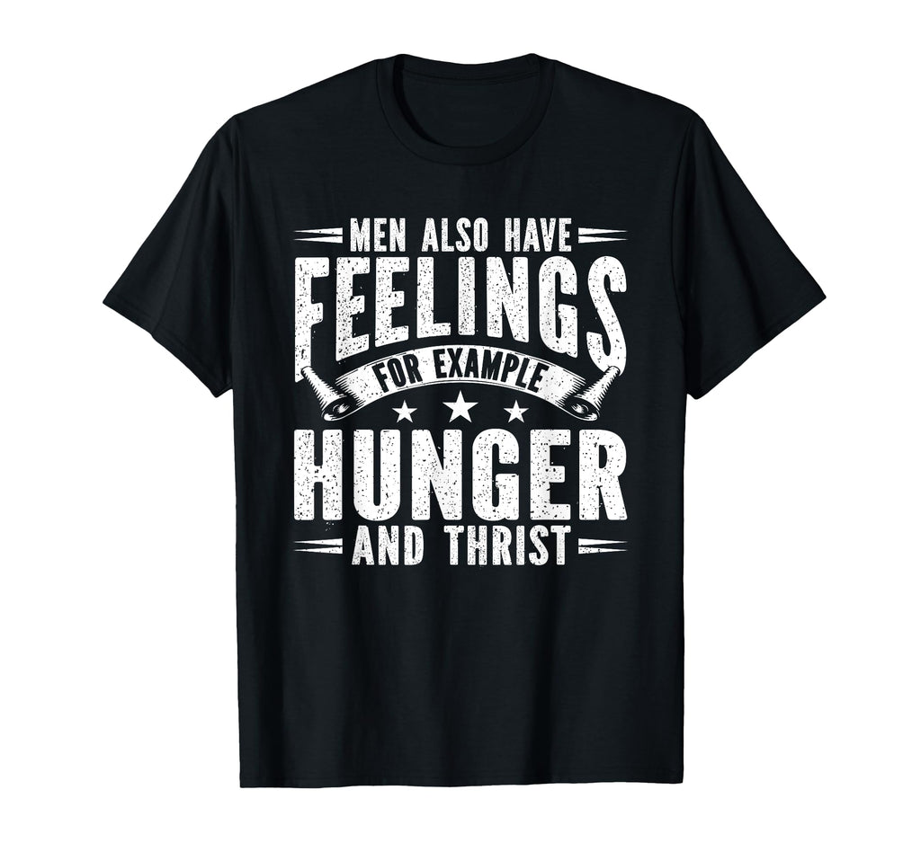 Funny Also Have Feelings Dad Jokes T-Shirt - Aesthetic Graphic for Adults - T-Shirt, Sweatshirt, Hoodie