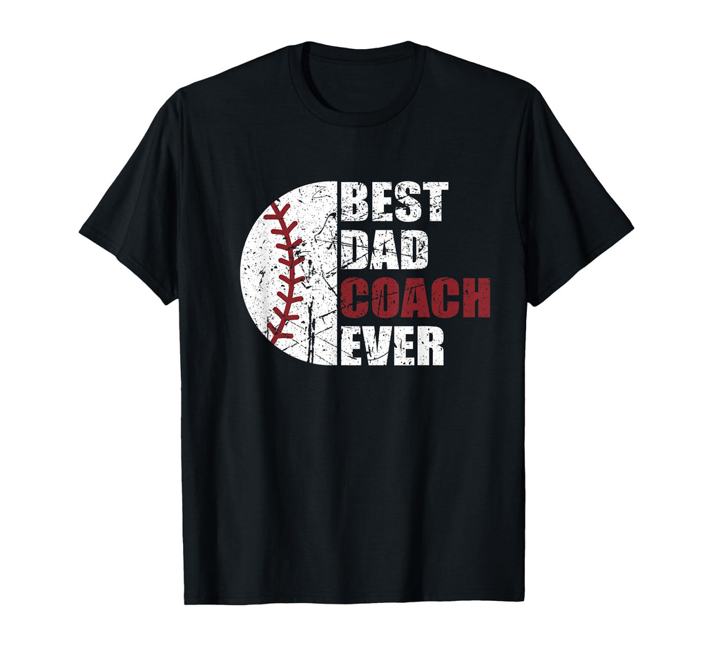 Best Dad Coach Ever Baseball Fathers T-Shirt - Graphic Print for Adults - T-Shirt, Sweatshirt, Hoodie
