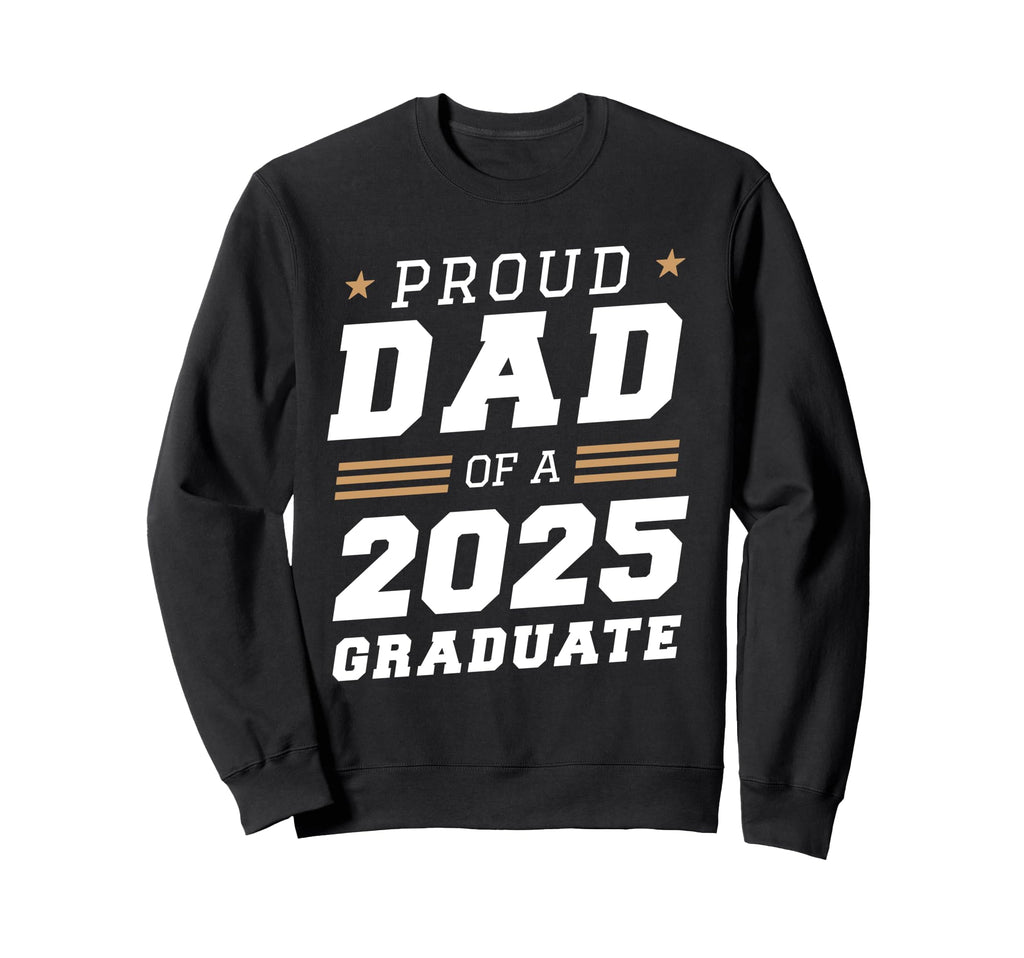 Proud Dad 2025 Graduate Dad Sweatshirt - Custom Art Print Unisex - T-Shirt, Sweatshirt, Hoodie